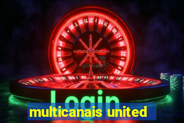 multicanais united